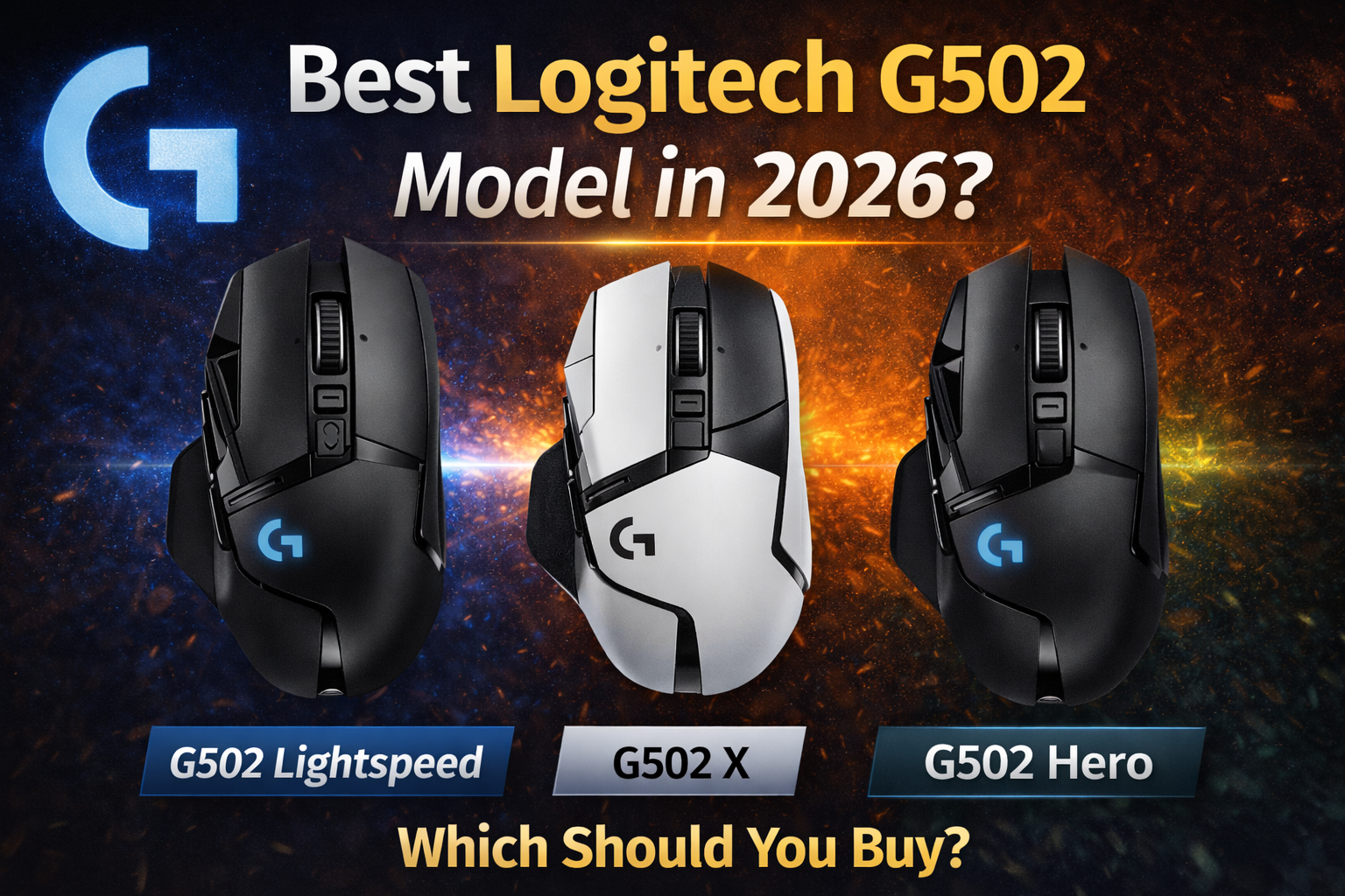 Best Logitech G502 Model in 2026