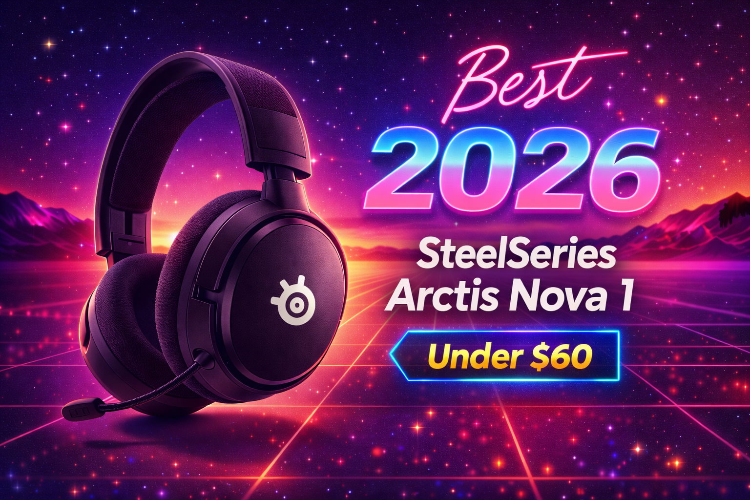 Best SteelSeries Headset Under 60$: Arctis Nova 1